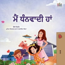 Punjabi Gurmukhi Bedtime Collection I am Thankful (Punjabi Gurmukhi Book for Children), (Paperback)