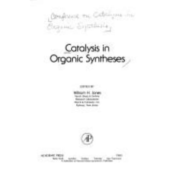 Pre-Owned Catalysis in Organic Synthesis (Hardcover) 9780123890504