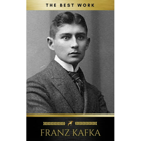 Franz Kafka: The Best Works - eBook