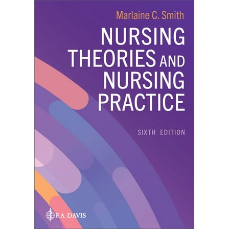 Nursing Theories and Nursing Practice, (Paperback)