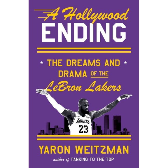 Pre-Owned A Hollywood Ending: The Dreams and Drama of the Lebron Lakers, (Hardcover)
