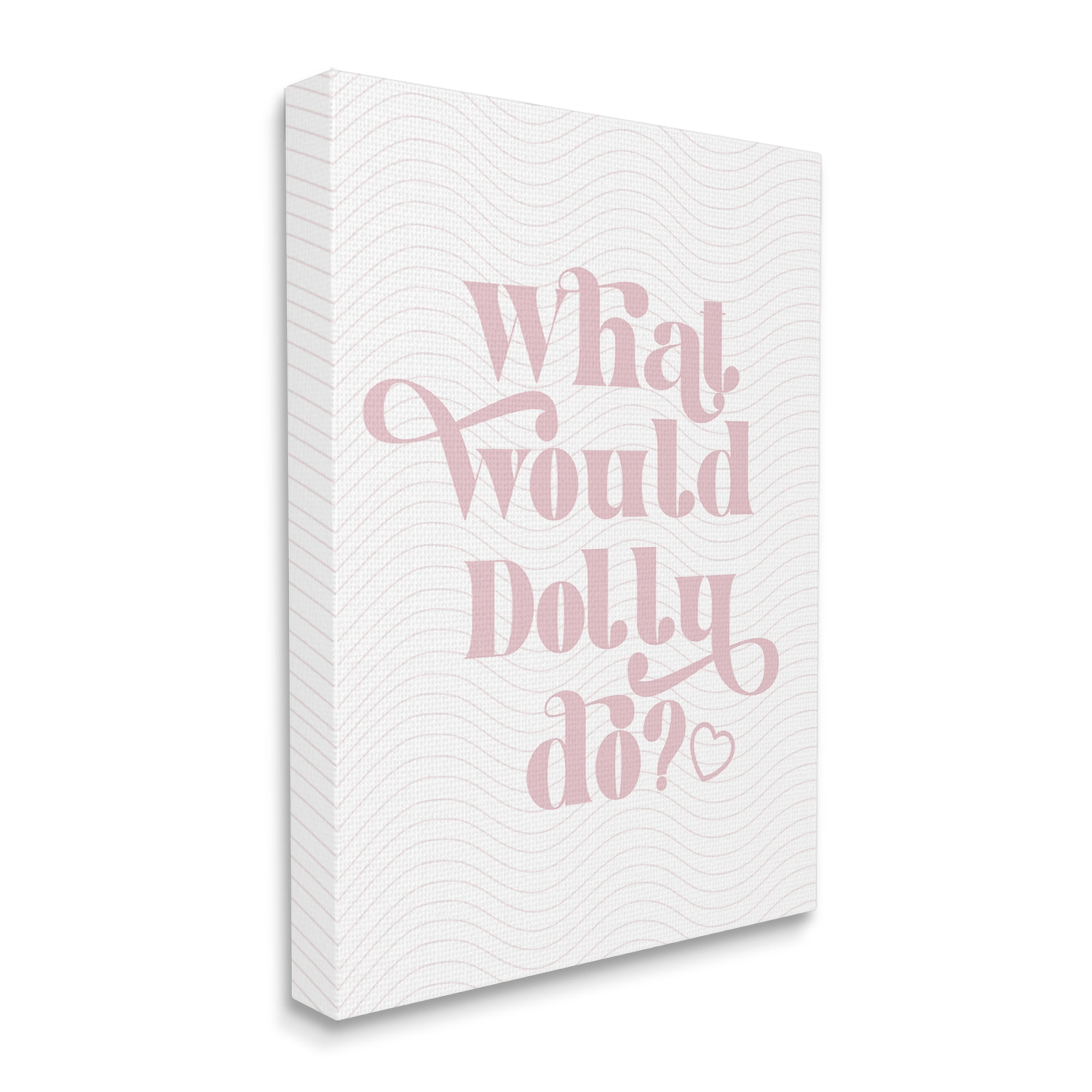 Stupell Industries What Would Dolly Do Phrase Inspirational Painting Gallery Wrapped Canvas Print Wall Art, 16 x 20