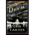 thumbnail image 1 of Pre-Owned The Devil in the White City: Murder, Magic, and Madness at the Fair That Changed America (Hardcover) 0609608444 9780609608449, 1 of 1