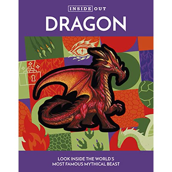 Inside Out, Chartwell: Inside Out Dragon : Look Inside the World's Most Famous Mythical Beast (Hardcover)