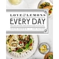 thumbnail image 2 of Pre-Owned Love and Lemons Every Day: More than 100 Bright, Plant-Forward Recipes for Every Meal (Hardcover) 0735234477 9780735234475, 2 of 2