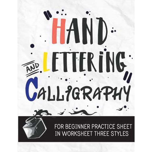 Pre-Owned Hand Lettering Practice Sheet: Hand Lettering & Calligraphy for Beginner Practice Sheet: Three Styles Worksheet 10 Pages: : Hand Lettering Practice Sheet (Volume 3) (Paperback)