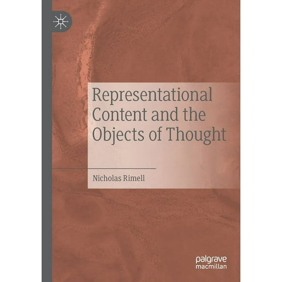 Representational Content and the Objects of Thought, (Paperback)