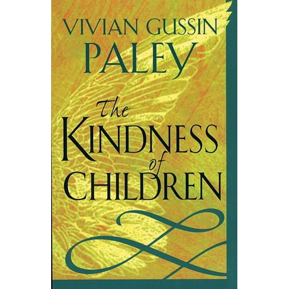 The Kindness of Children, (Paperback)