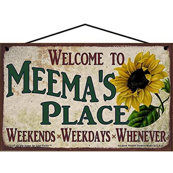 5x8 Welcome to Meema's Place Sign with Sunflower Weekends, Weekdays, Whenever Colorful Vintage Style Family Wall Decor for a Grandmother's Home or Office