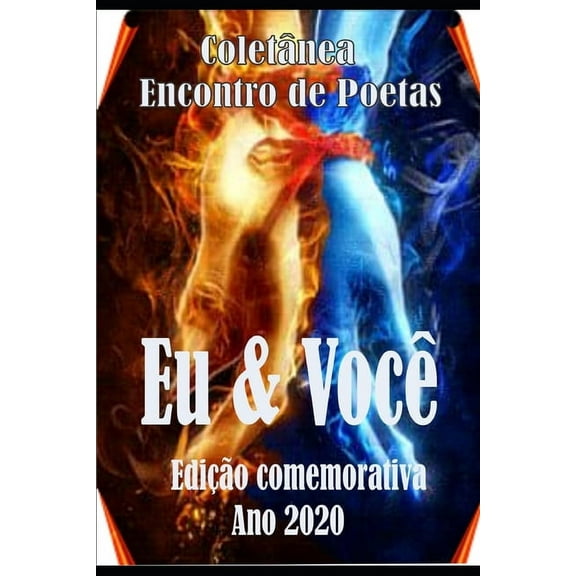 Coletânea Encontro de Poetas: Eu & Você: Encontro de Poetas (Paperback)