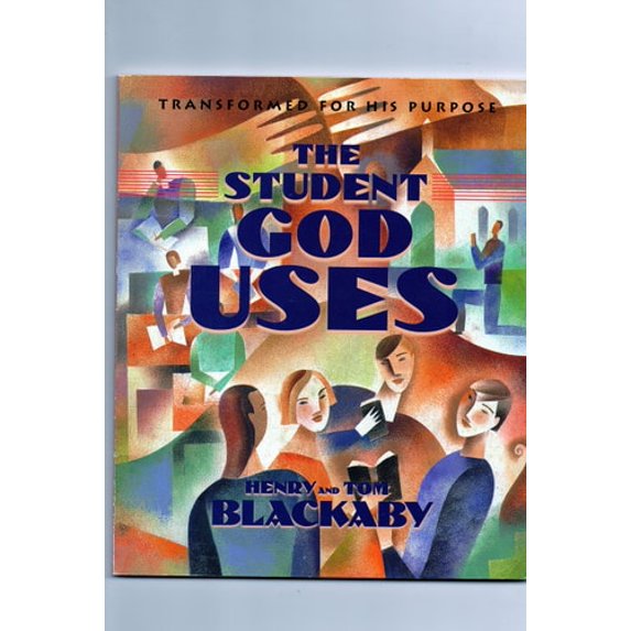 Pre-Owned The Student God Uses: Transformed For His Purpose (Paperback) 0767393686 9780767393683