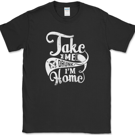 Take Me Drunk Im Home T-Shirt Funny Bar Drinking Party Humor Novelty Cotton Tee - Black, S
