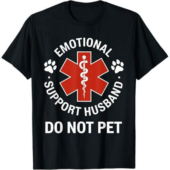 Emotional Support Husband Do Not Pet T-Shirt