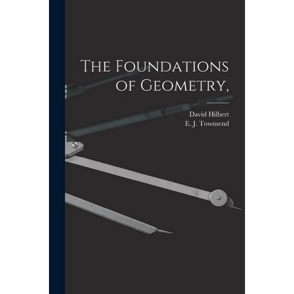The Foundations of Geometry, (Paperback)