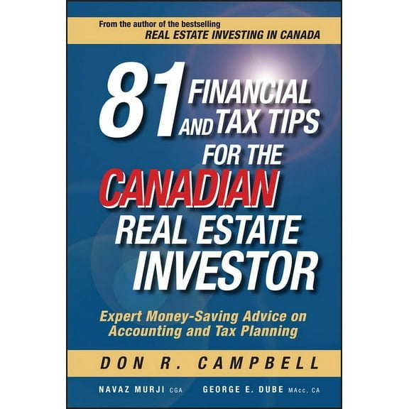 81 Financial and Tax Tips for the Canadian Real Estate Investor, (Hardcover)