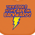 thumbnail image 4 of Inktastic These Fools Put My Cape on Backwards&reg; Superhero Boys or Girls Baby Bib, 4 of 4