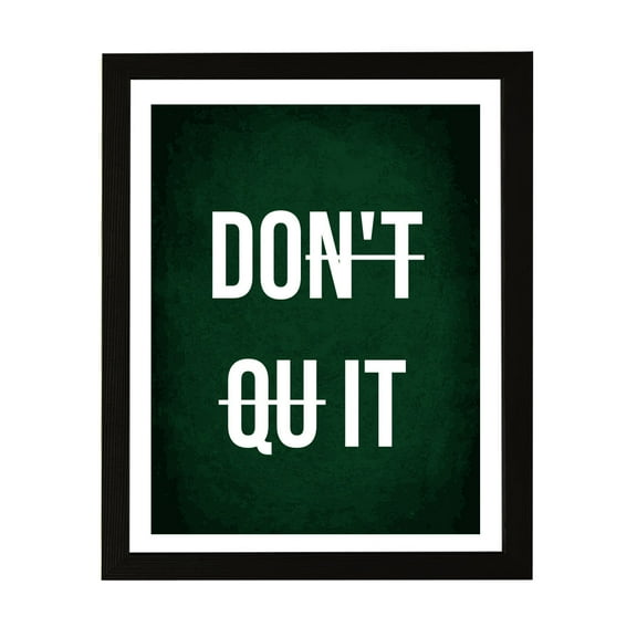 Designs ByLITA Don't Qu it, 8 x 10 Black Framed Wall Art Print | Positive Motivational Decor