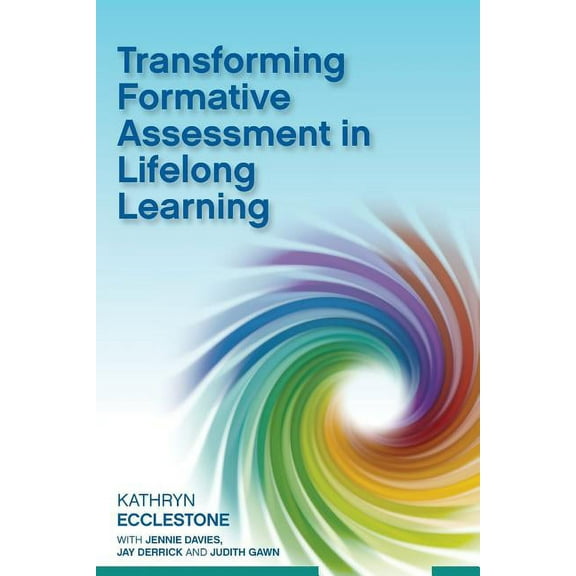 Transforming Formative Assessment in Lifelong Learning, (Paperback)