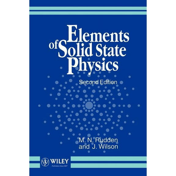 Elements of Solid State Physics, (Paperback)