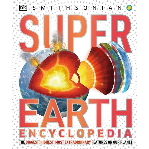 DK Super Nature Encyclopedias: Super Earth Encyclopedia (Hardcover)