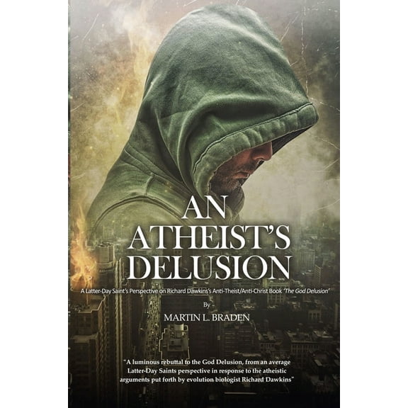 An Atheist's Delusion, (Paperback)