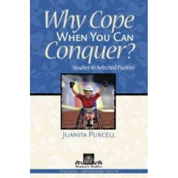 Pre-Owned Why Cope When You Can Conquer (Psalms) (Paperback) 0872272036 9780872272033