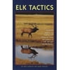 Elk Tactics [Paperback - Used]