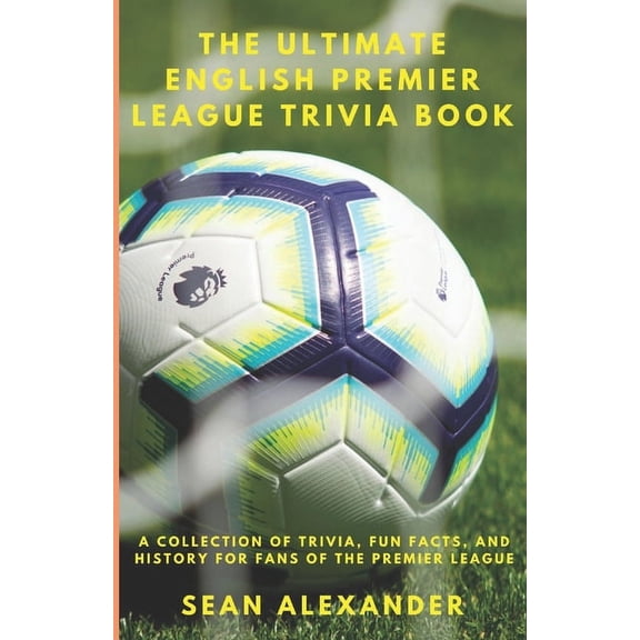 The Ultimate English Premier League Trivia Book (Paperback)