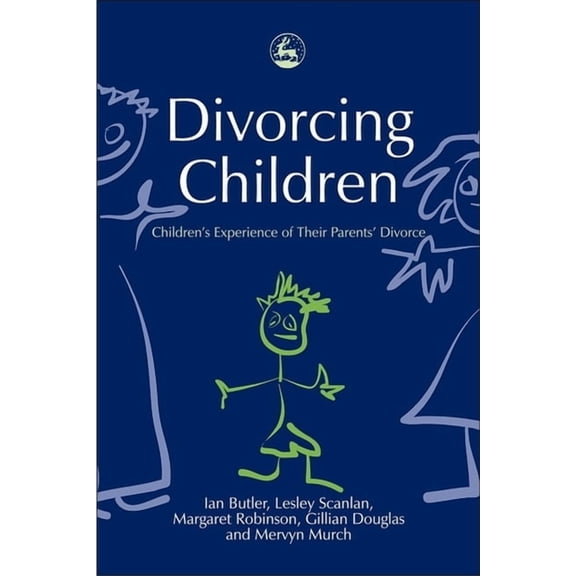 Divorcing Children: Children's Experience of Their Parents' Divorce, (Paperback)