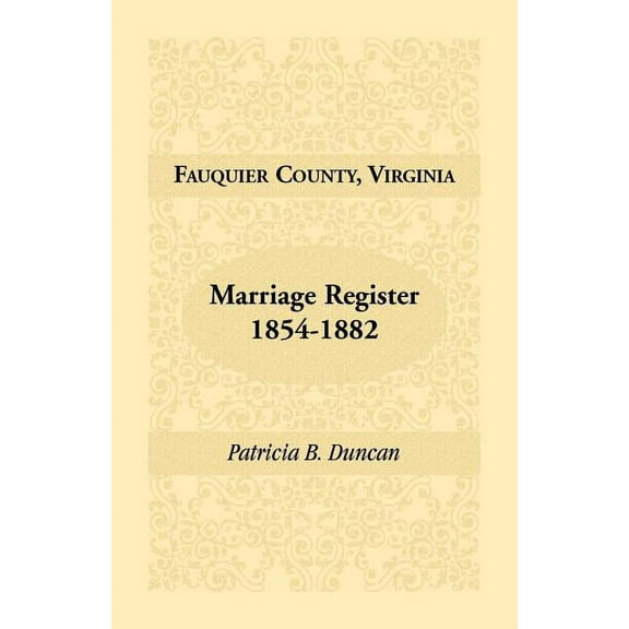 Fauquier County, Virginia, Marriage Register, 1854-1882