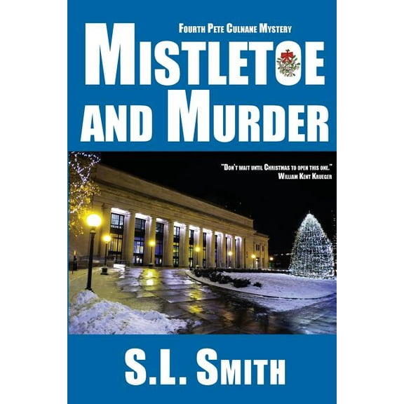 Pete Culnane Mysteries Mistletoe and Murder: The Fourth Pete Culnane Mystery, Book 4, (Paperback)