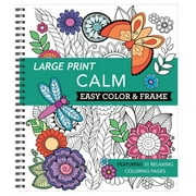 Color & Frame: Large Print Easy Color & Frame - Calm (Stress Free Coloring Book) (Other)