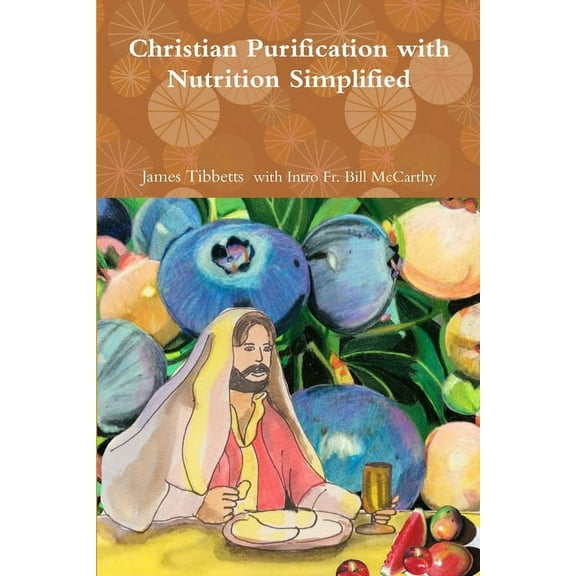 Christian Purification with Nutrition Simplified, (Paperback)