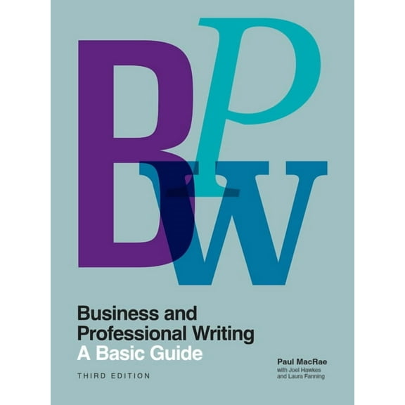 Business and Professional Writing: A Basic Guide, Third Edition, (Paperback)