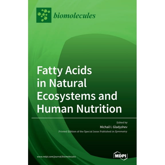 Fatty Acids in Natural Ecosystems and Human Nutrition, (Hardcover)
