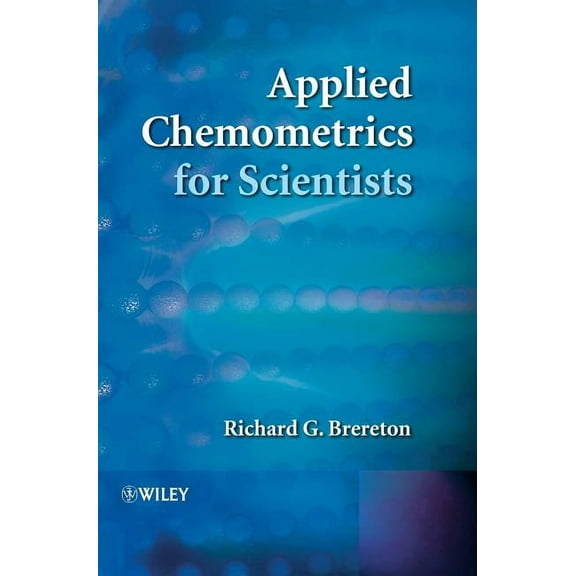 Applied Chemometrics for Scientists, (Hardcover)