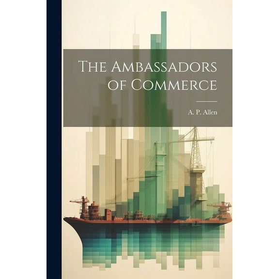 The Ambassadors of Commerce (Paperback)