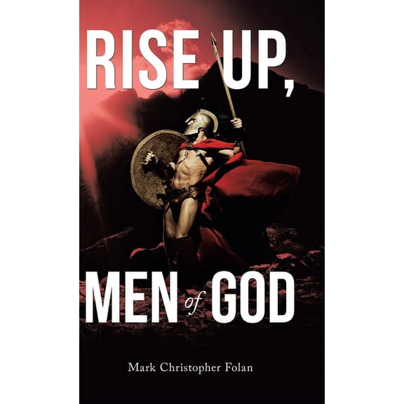 Rise Up, Men of God (Hardcover)