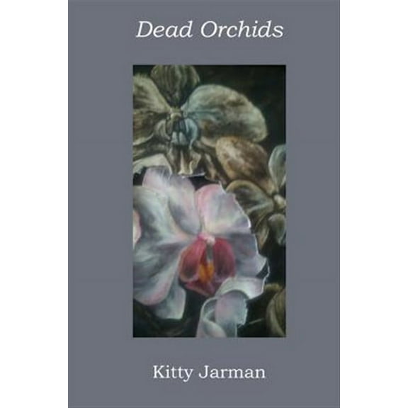 Dead Orchids