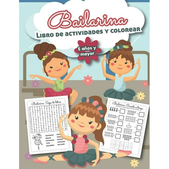 Bailarina Libro de Actividades y Colorear 5 años y mayor: Bilingual Ballet Book- En Español, (Paperback)