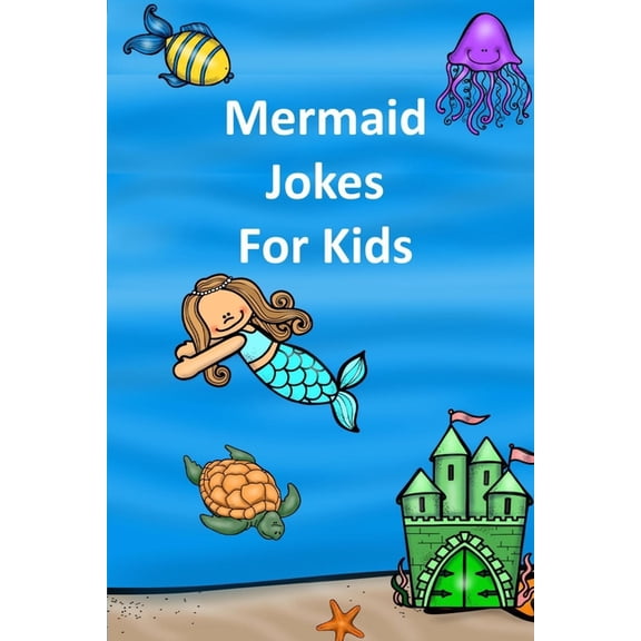 Jokes for Kids Mermaid Jokes For Kids, Book 8, (Paperback)