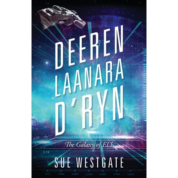 Deeren Laanara D'ryn: Galaxy of ELL, (Paperback)