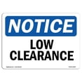 thumbnail image 1 of SignMission OS-NS-A-1218-L-14058 12 x 18 in. OSHA Notice Sign - Low Clearance, 1 of 1