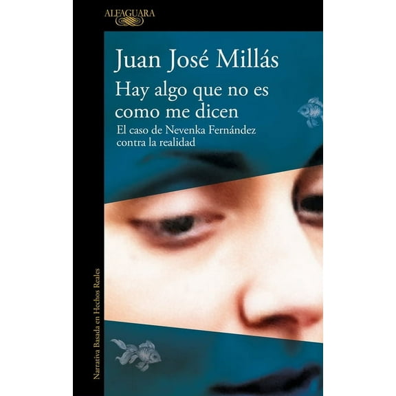 Hay Algo Que No Es Como Me Dicen / There Is Something That Isn't as They Say It Is, (Paperback)