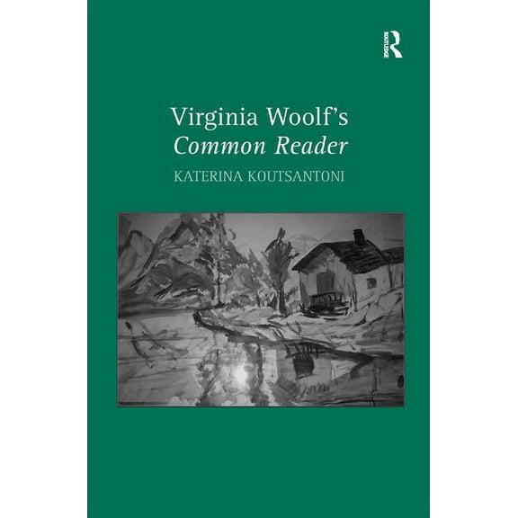 Virginia Woolf's Common Reader, (Hardcover)