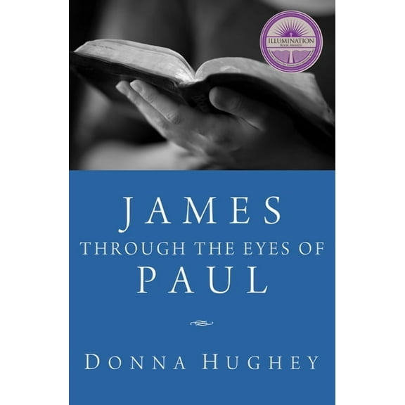 James through the Eyes of Paul (Paperback)