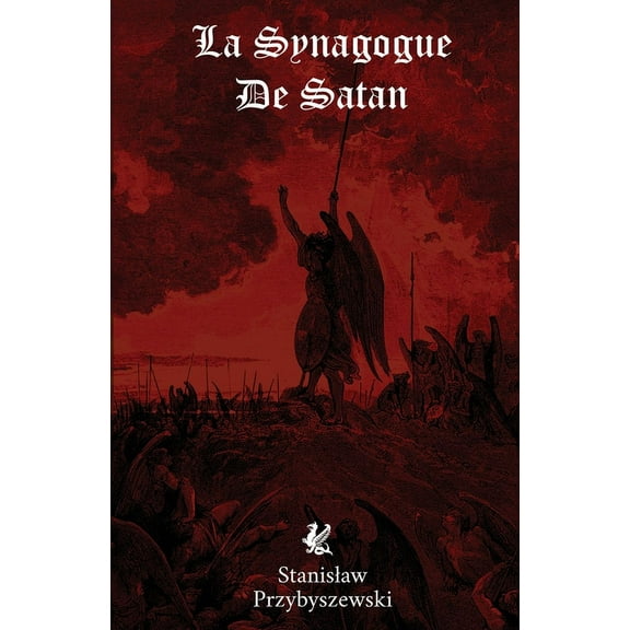 La Synagogue de Satan (Paperback)