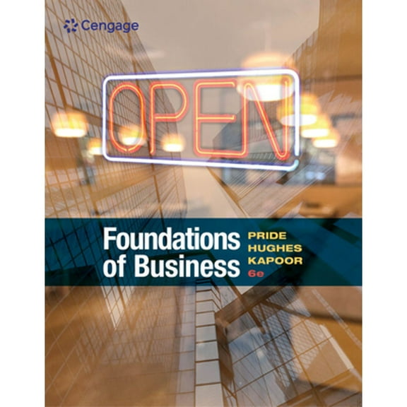 Pre-Owned Foundations of Business (Paperback 9781337386920) by William M Pride, Robert J Hughes, Jack R Kapoor