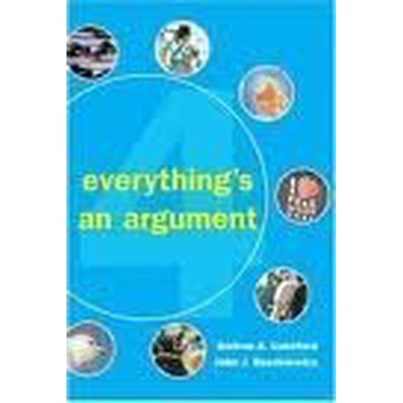 Pre-Owned Everything's an Argument with Readings: With 2001 APA Update (Paperback) 0312397399 9780312397395