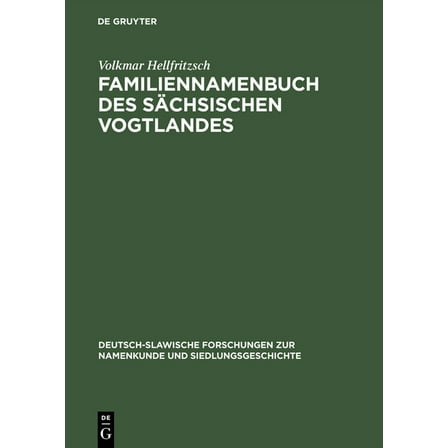 Familiennamenbuch des sÃ¤chsischen Vogtlandes, (Hardcover)